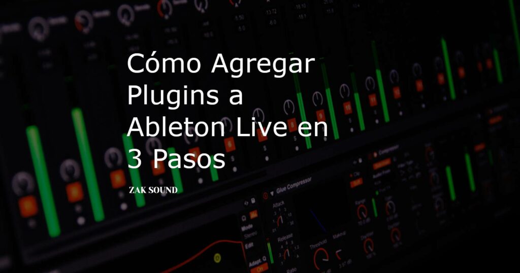 agregar plugins a ableton live